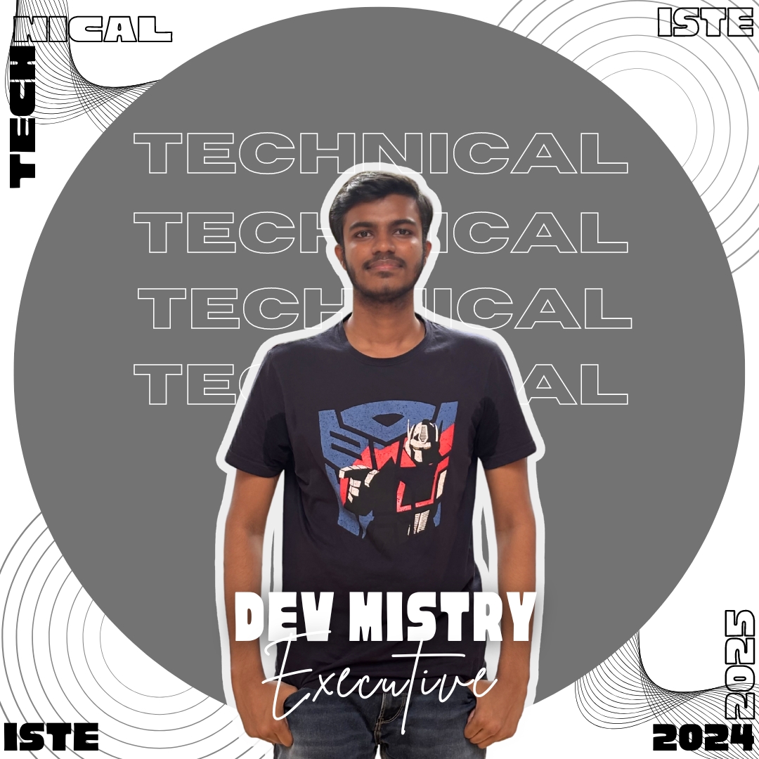 Dev Mistry, Technical Executive